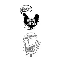 Madder than a Wet Hen SVG Cuttable Designs