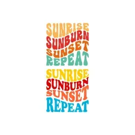 Sunrise Sunburn Sunset Repeat SVG Cuttable Designs