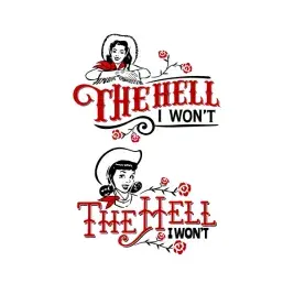 The Hell I Won't SVG Cuttable Designs
