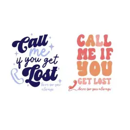 Call Me if You Get Lost Here for You Always SVG Cuttable Designs
