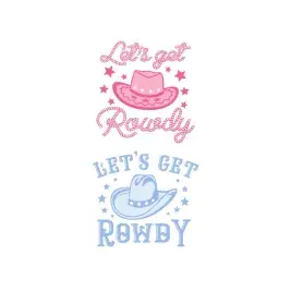 Let's Get Rowdy Cowboy Hat SVG Cuttable Design
