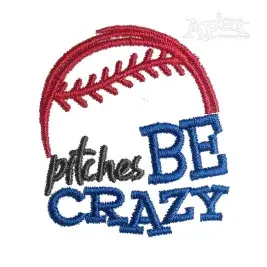 Pitches Be Crazy