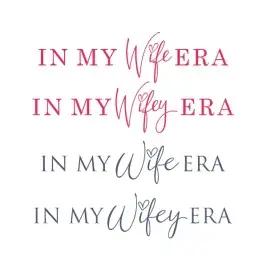 In My Wife Wifey Era SVG Cut File Vector Clip Art
