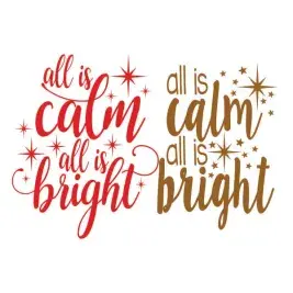 All is Calm and Bright SVG Cuttable Design