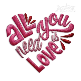 All You Need is Love Embroidery Design