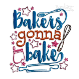 Bakers Gonna Bake Machine Embroidery Design
