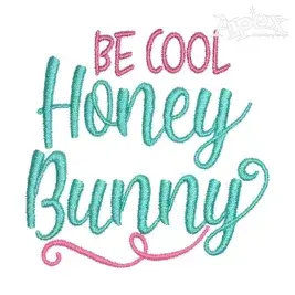 Be Cool Honey Bunny Embroidery Design