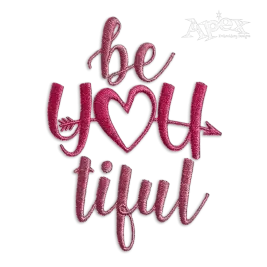 Be YouTiful Beautiful Embroidery Design