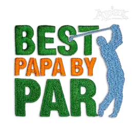 Best Papa by Par Machine Embroidery Design by Apex
