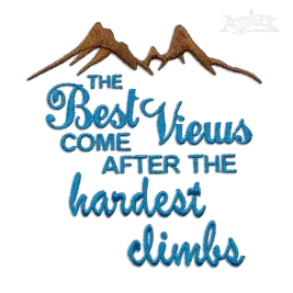 The Best Views Come After The Hardest Climb Embroidery Design