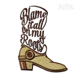 Blame It All on My Roots Machine Embroidery Design by Apex Custom Digitized