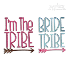Bride Tribe - I'm The Tribe - Pack Machine Embroidery Design | Apex