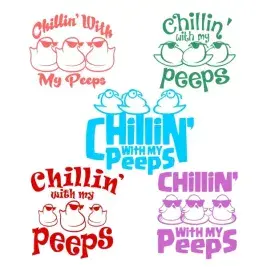 Chillin with my Peeps Cuttable Designs