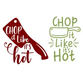Chop It Like It's Hot SVG Cuttable Design