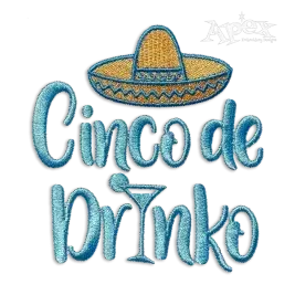 Cinco de Mayo May 5th Drinko Machine Embroidery Design by Apex