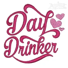 Day Drinker Embroidery Design