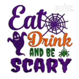Eat Drink and Be Scary Machine Embroidery Design by Apex