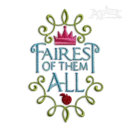 Fairest Of Them All Machine Embroidery Design by Apex