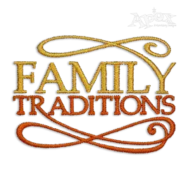 Family Tradition Machine Embroidery Design by Apex
