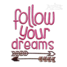 Follow Your Dream with Arrows Machine Embroidery Designs by Apex