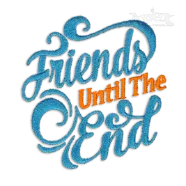 Best Friends until the End Embroidery Design by Apex