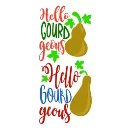 Hello Gourd-geous SVG Cuttable Design