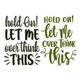 Hold On! Let Me Overthink This SVG Cuttable Design