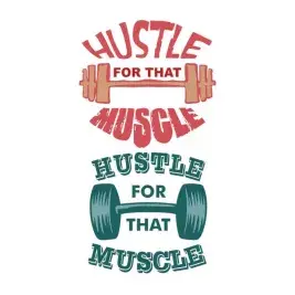 Hustle for that Muscle SVG Cuttable Design