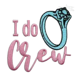 I Do Crew Diamond Wedding Ring Machine Embroidery Design Digitized