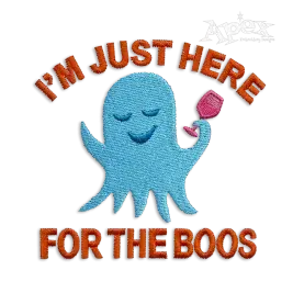 I'm Just Here For the Boos - Ghost Machine Embroidery Design