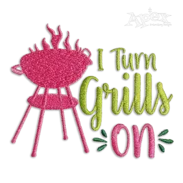 I Turn Grills On Barbeque BBQ Embroidery Designs