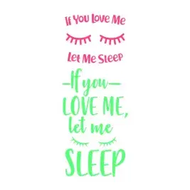 If You Love Me Let Me Sleep SVG Cuttable Design