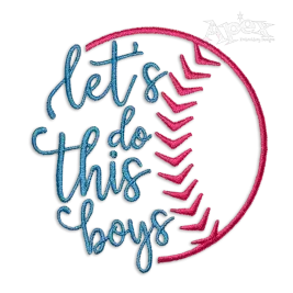 Let's Do This Boys Baseball Softball Machine Embroidery Designs