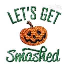 Let's Get Smashed Halloween Machine Embroidery Design by Apex Digitized