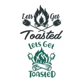 Let's Get Toasted SVG Cuttable Design