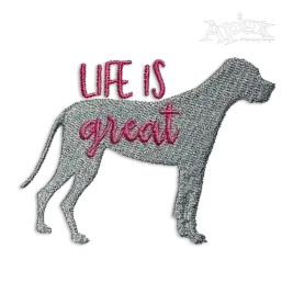 Life is Great Dane Dog Machine Embroidery Design