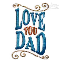 I Love You Dad Father's Day Machine Embroidery Design - Apex