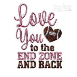  Love You to the End Zone & Back Football Embroidery Design
