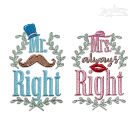 Mr. Right and Mrs. Always Right Wedding Machine Embroidery Design All