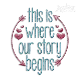 This is Where Our Story Begins Wedding Machine Embroidery Design