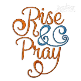 Rise and Pray Machine Embroidery Design by Apex