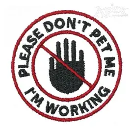 Service Dog Don't Pet Me Embroidery Design