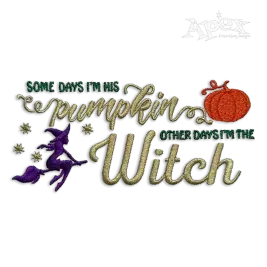 Some Days I'm His Pumpkin the Other Days I'm The Witch - Apex