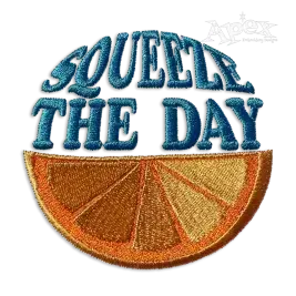 Positive Motivation Squeeze the day embroidery designs
