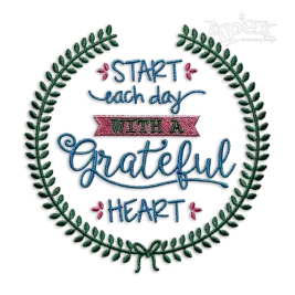 Start Each Day with a Grateful Heart Machine Embroidery Designs