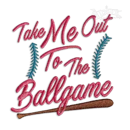 Take Me Out to the Baseball Ballgame Embroidery Design