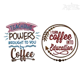 Teacher's Coffee Quote Pack Machine Embroidery Designs - Apex