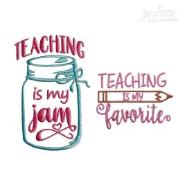Teaching is My Favorite Jam Quote Embroidery Designs - Apex