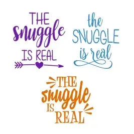 The Snuggle Is Real SVG Cuttable Design