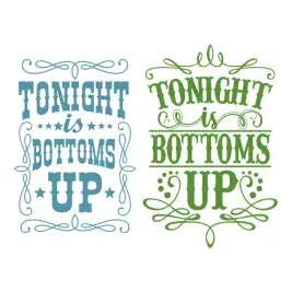Tonight is Bottoms Up SVG Cuttable Design